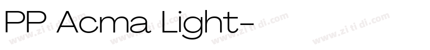 PP Acma Light字体转换 PP Acma Light字体转换